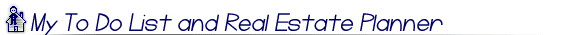 My To Do List and Daily Real Estate Planner